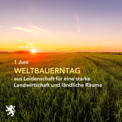 Text: 1 Juni - Weltbauerntag aus Leidenschaft für eine starke Landwirtschaft und ländliche Räume. Bild: aufgehende Sonne über einem Feld. 